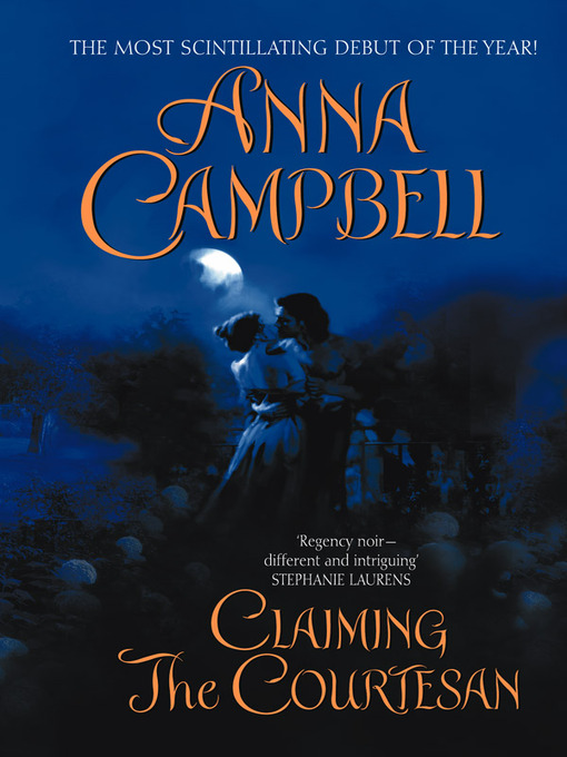 Title details for Claiming the Courtesan by Anna Campbell - Available